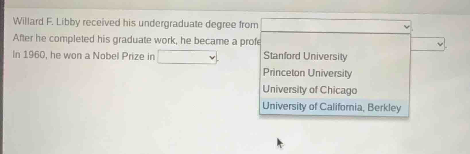 willard f. libby received his undergraduate degree from after he comple…