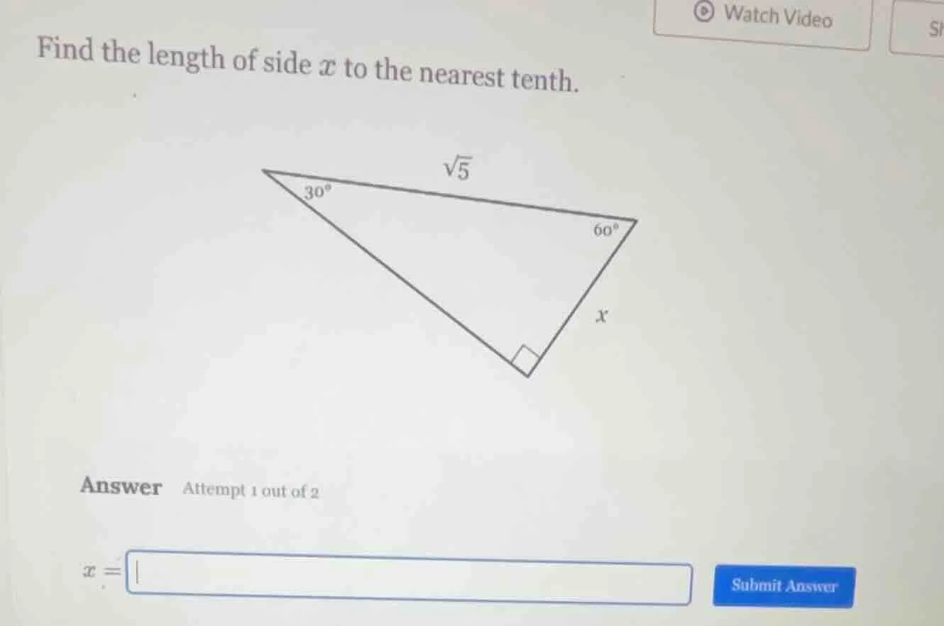 find the length of side ( x ) to the nearest tenth. answer attempt 1 ou…