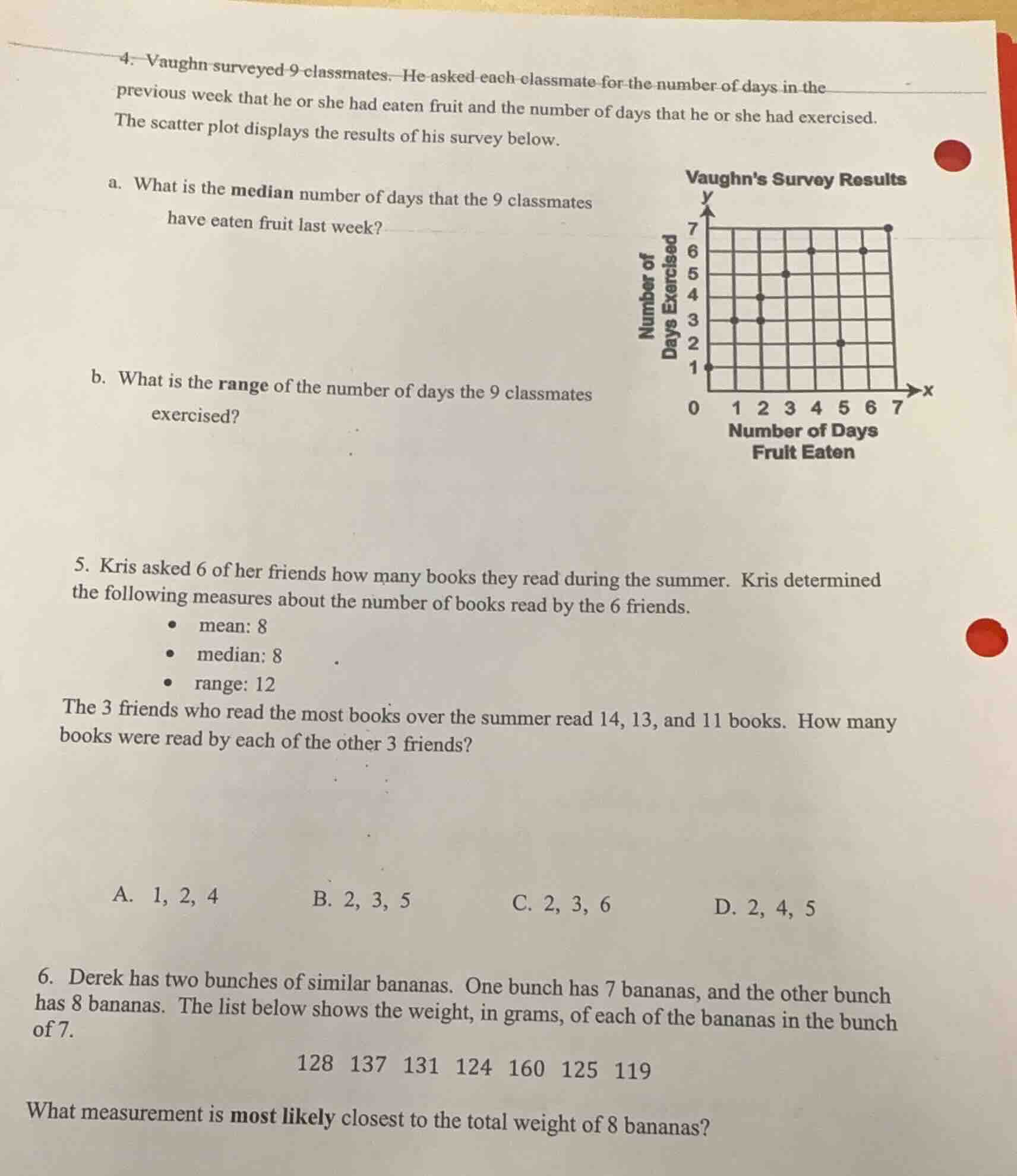 4. vaughn surveyed 9 classmates. he asked each classmate for the number…