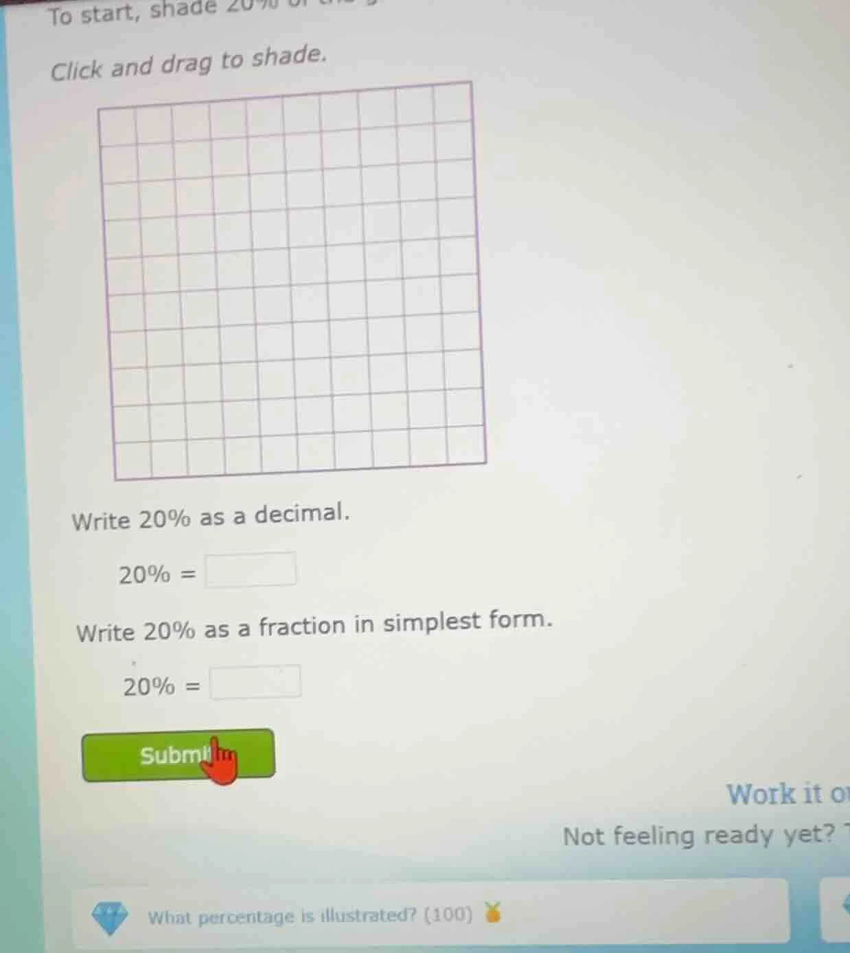 to start, shade 20% of the grid. click and drag to shade. write 20% as …