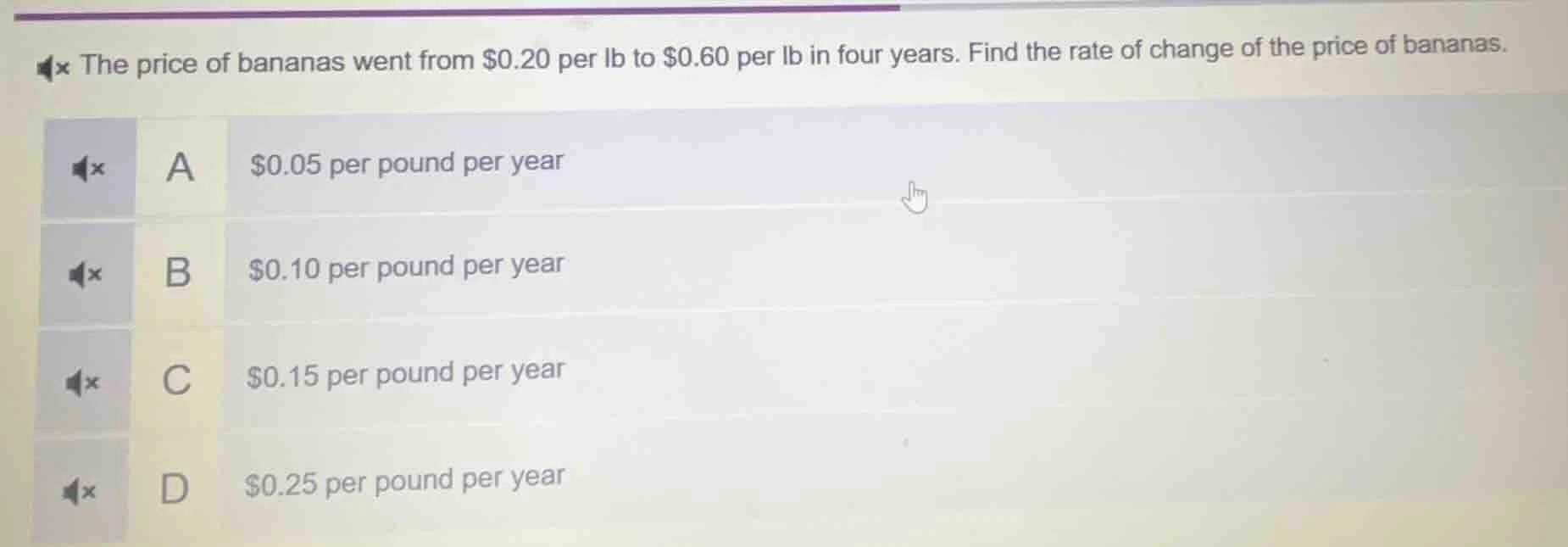 the price of bananas went from $0.20 per lb to $0.60 per lb in four yea…