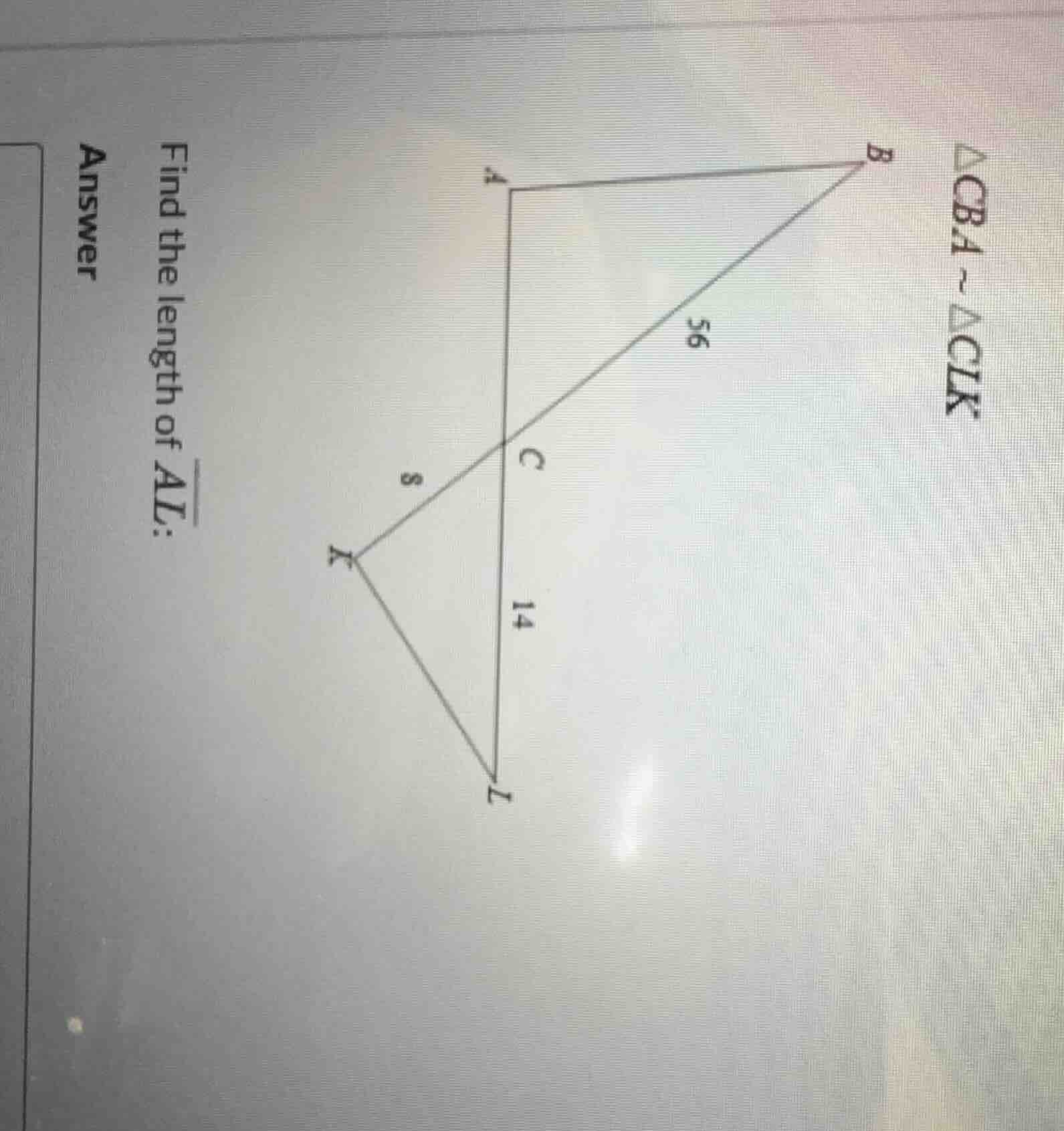△cba ~ △clk find the length of \\(\\overline{al}\\): answer