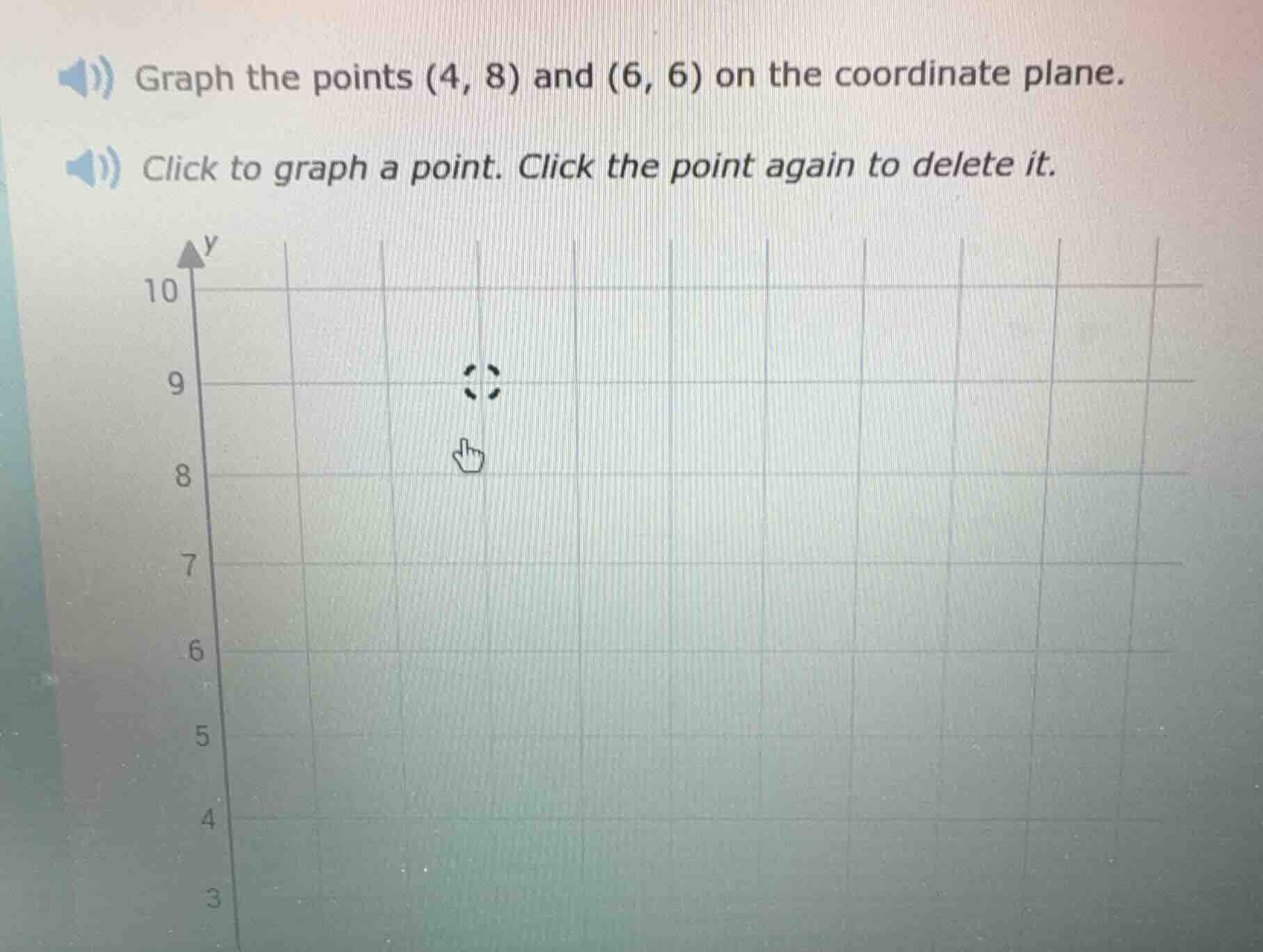 graph the points (4, 8) and (6, 6) on the coordinate plane. click to gr…