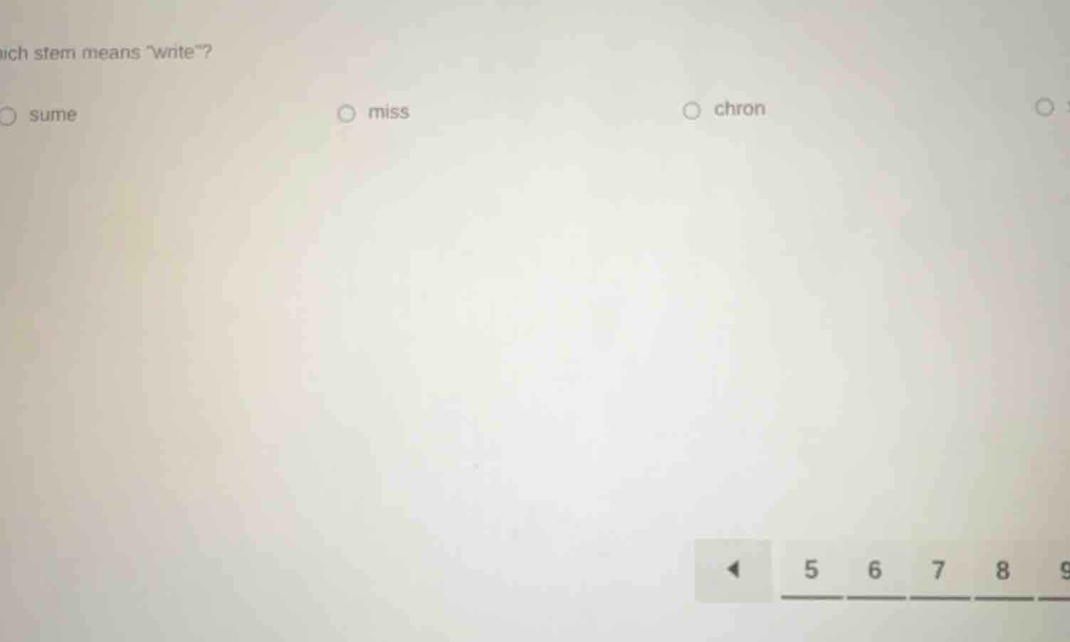 which stem means write? options: sume, miss, chron