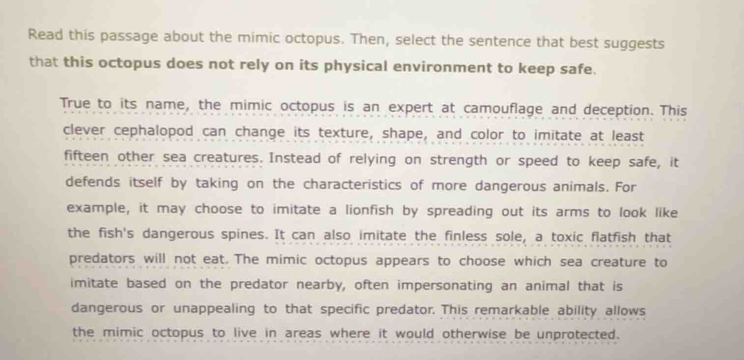 read this passage about the mimic octopus. then, select the sentence th…