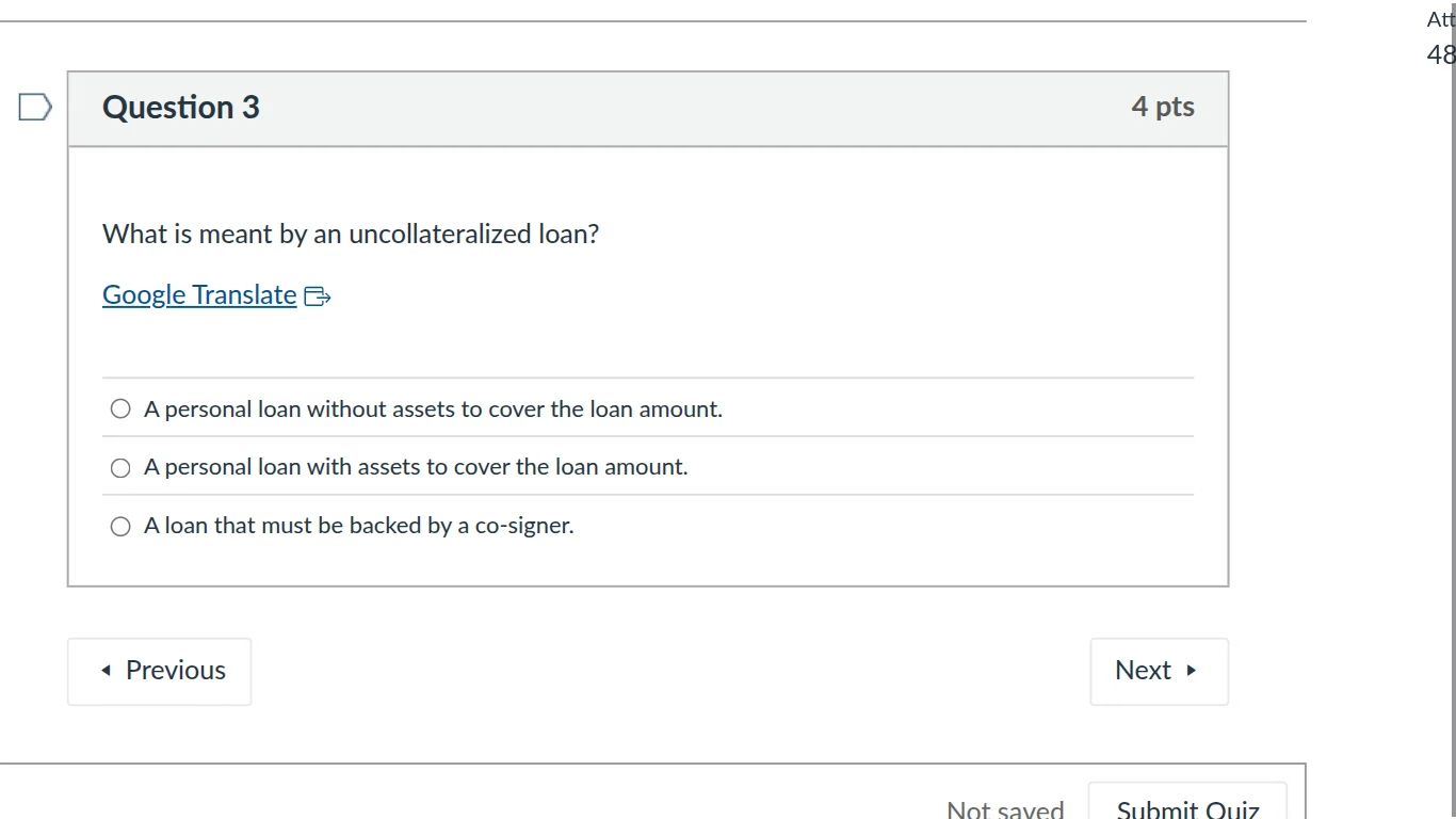 question 3 4 pts what is meant by an uncollateralized loan? google tran…