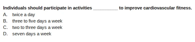 individuals should participate in activities ______ to improve cardiova…