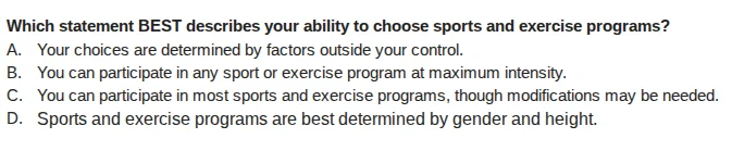 which statement best describes your ability to choose sports and exerci…