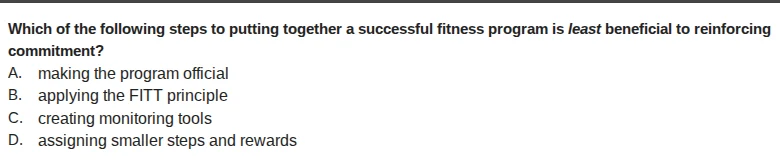 which of the following steps to putting together a successful fitness p…