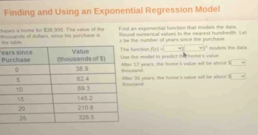 finding and using an exponential regression model chases a home for $38…
