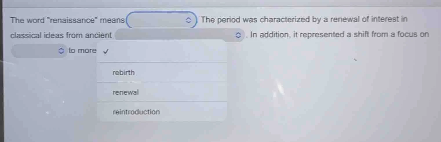 the word enaissance\ means . the period was characterized by a renewal …