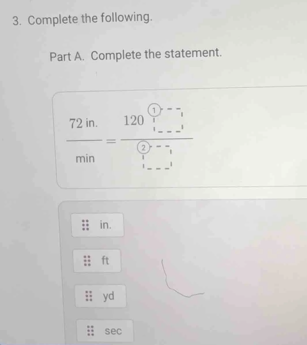 3. complete the following. part a. complete the statement. \\(\\dfrac{7…