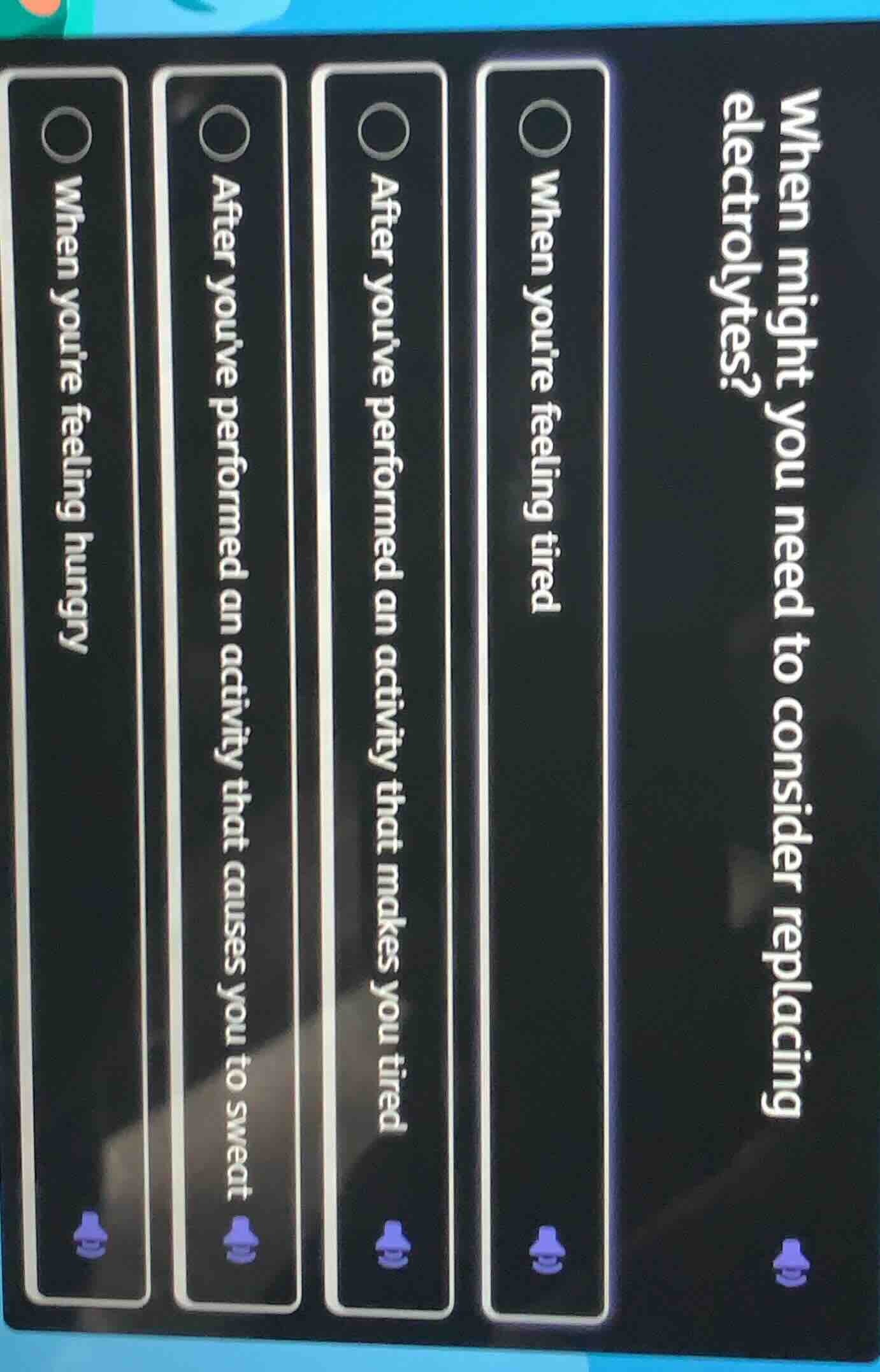 when might you need to consider replacing electrolytes? when youre feel…