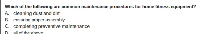 which of the following are common maintenance procedures for home fitne…