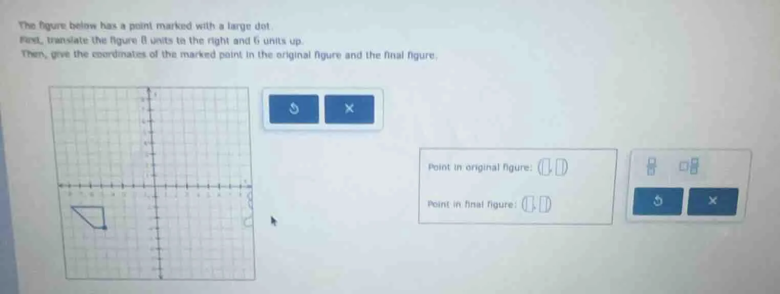 the figure below has a point marked with a large dot. first, translate …