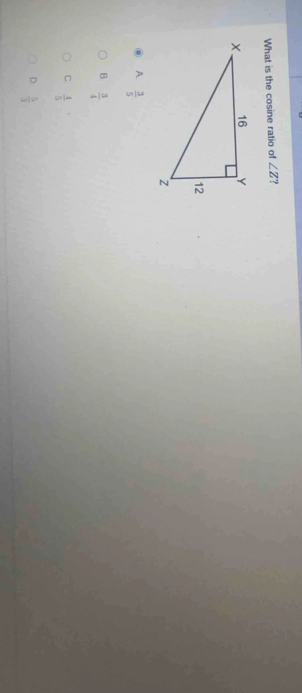 what is the cosine ratio of ∠z? a. \\(\\frac{3}{5}\\) b. \\(\\frac{3}{4…