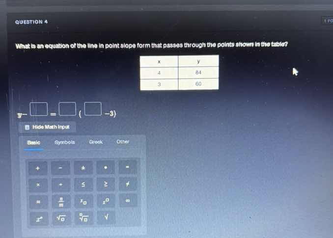 question 4 what is an equation of the line in point slope form that pas…