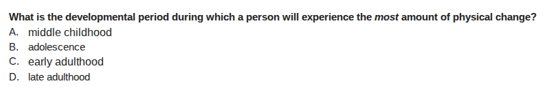 what is the developmental period during which a person will experience …