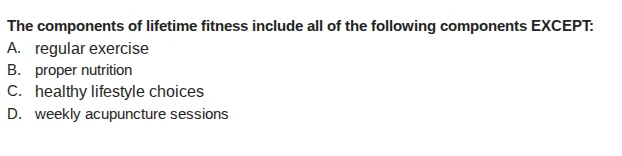 the components of lifetime fitness include all of the following compone…