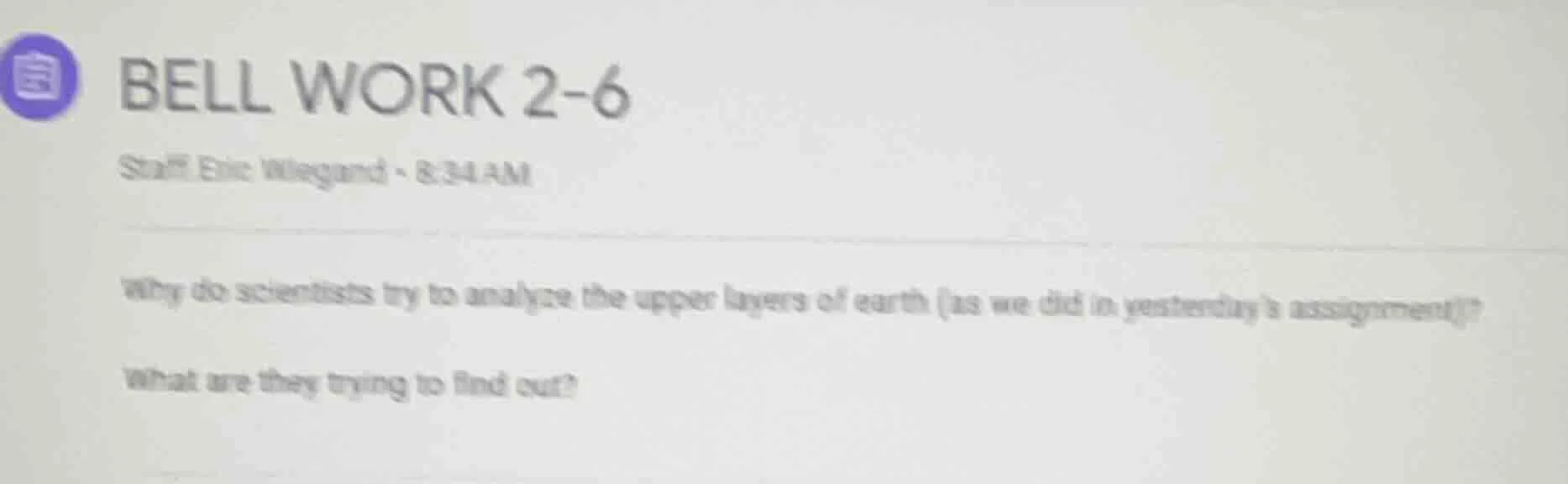 bell work 2-6 staff eric wiegand · 8:34 am why do scientists try to ana…