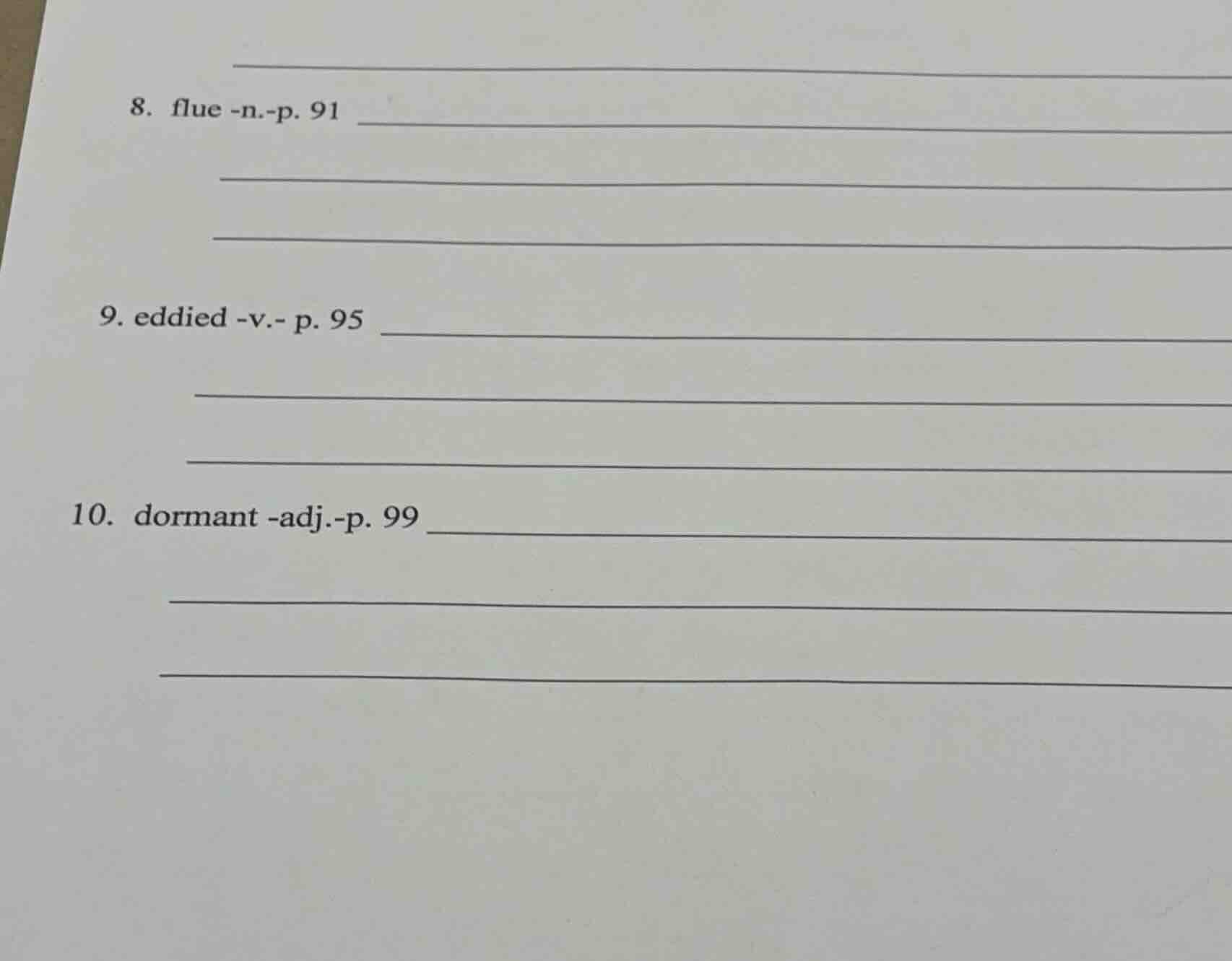 8. flue -n.-p. 91 9. eddied -v.- p. 95 10. dormant -adj.-p. 99