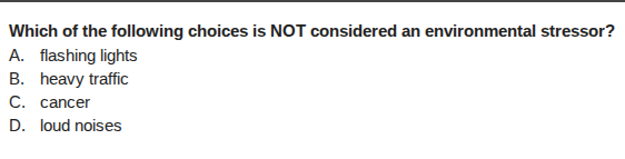 which of the following choices is not considered an environmental stres…