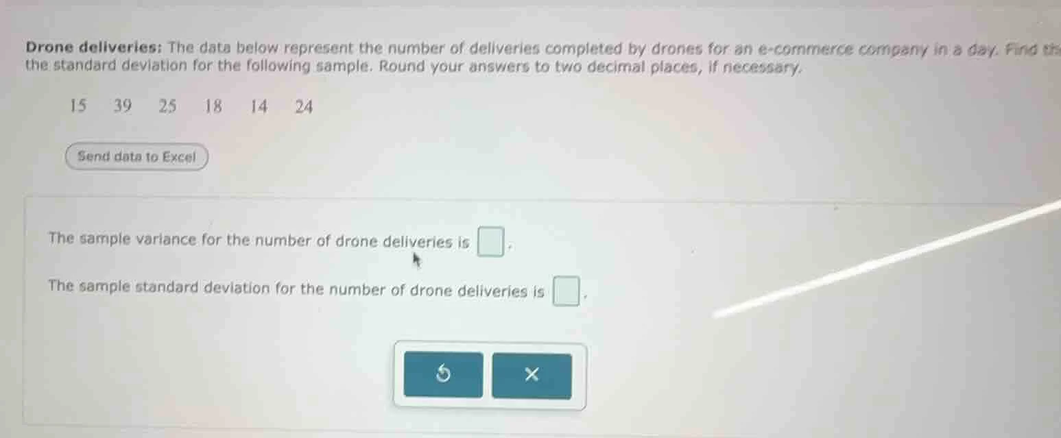 drone deliveries: the data below represent the number of deliveries com…