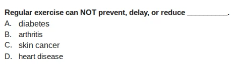 regular exercise can not prevent, delay, or reduce ______. a. diabetes …