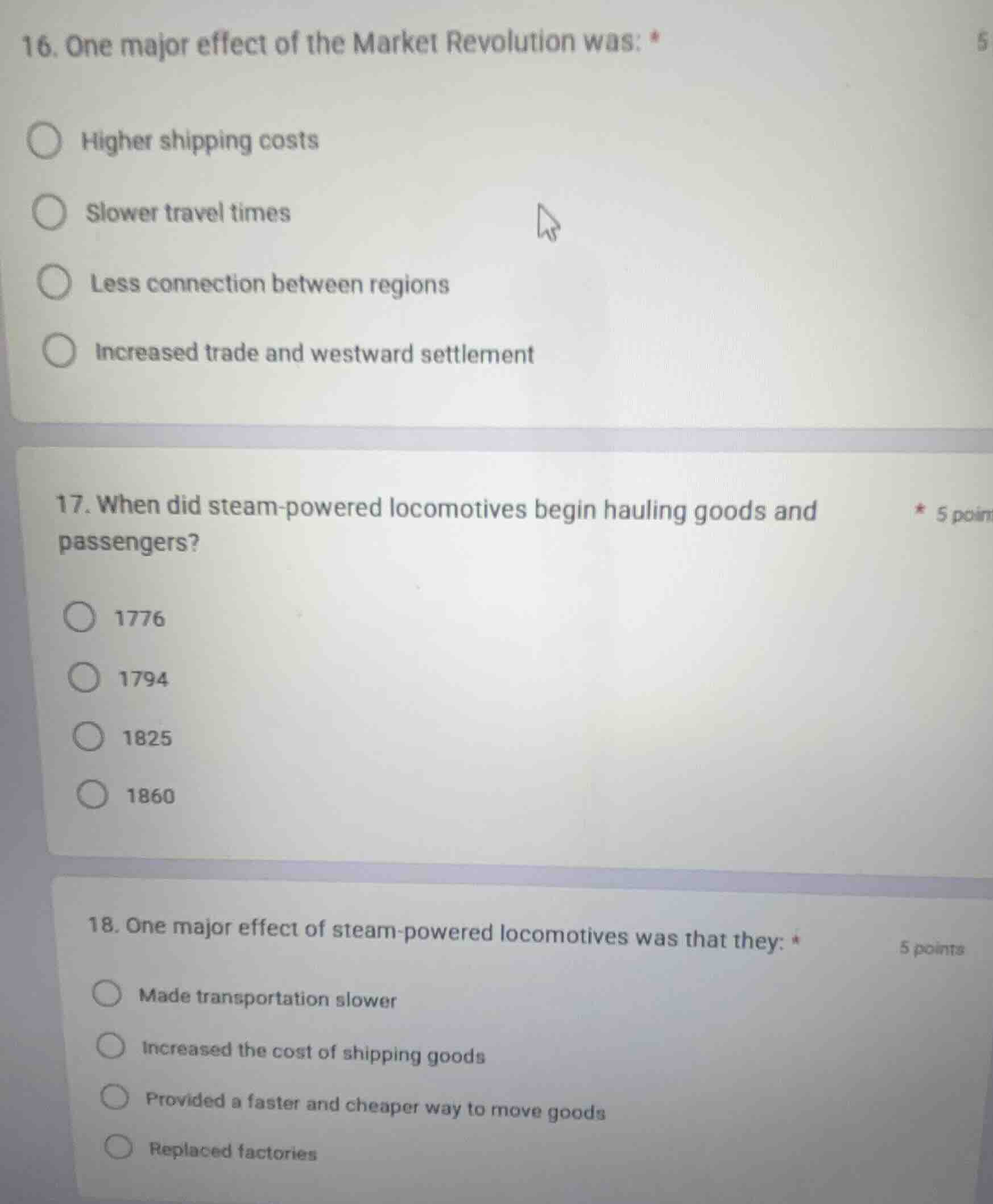 16. one major effect of the market revolution was: higher shipping cost…
