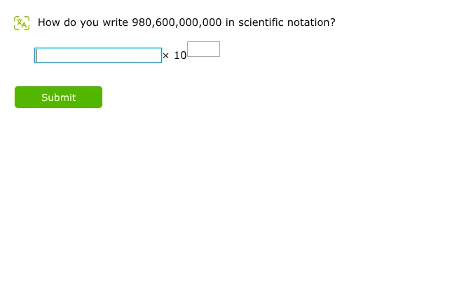 how do you write 980,600,000,000 in scientific notation?\\boxed{} \\tim…