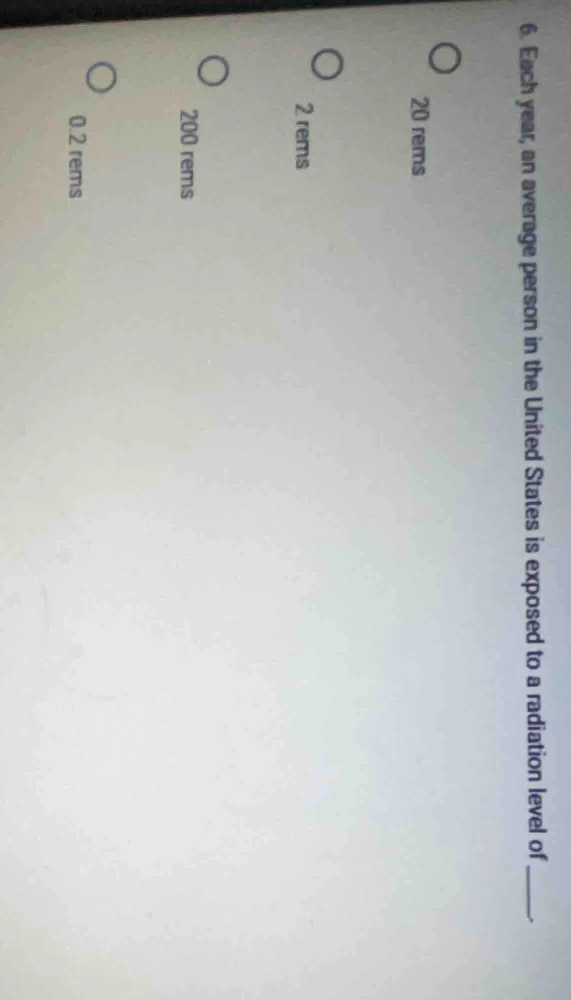 6. each year, an average person in the united states is exposed to a ra…