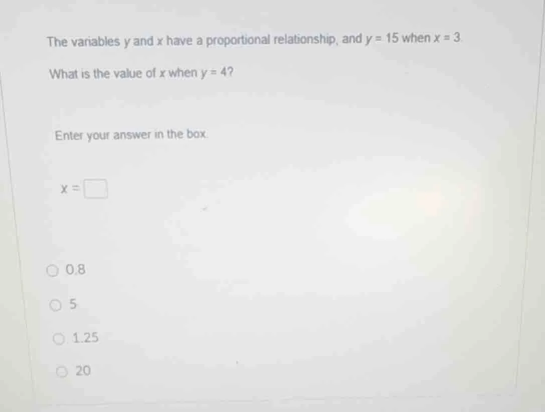 the variables y and x have a proportional relationship, and y = 15 when…