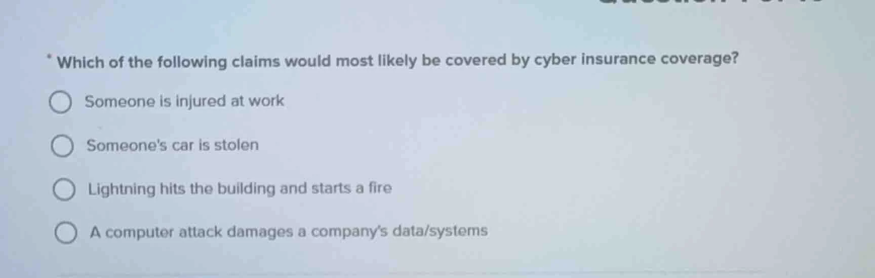 which of the following claims would most likely be covered by cyber ins…