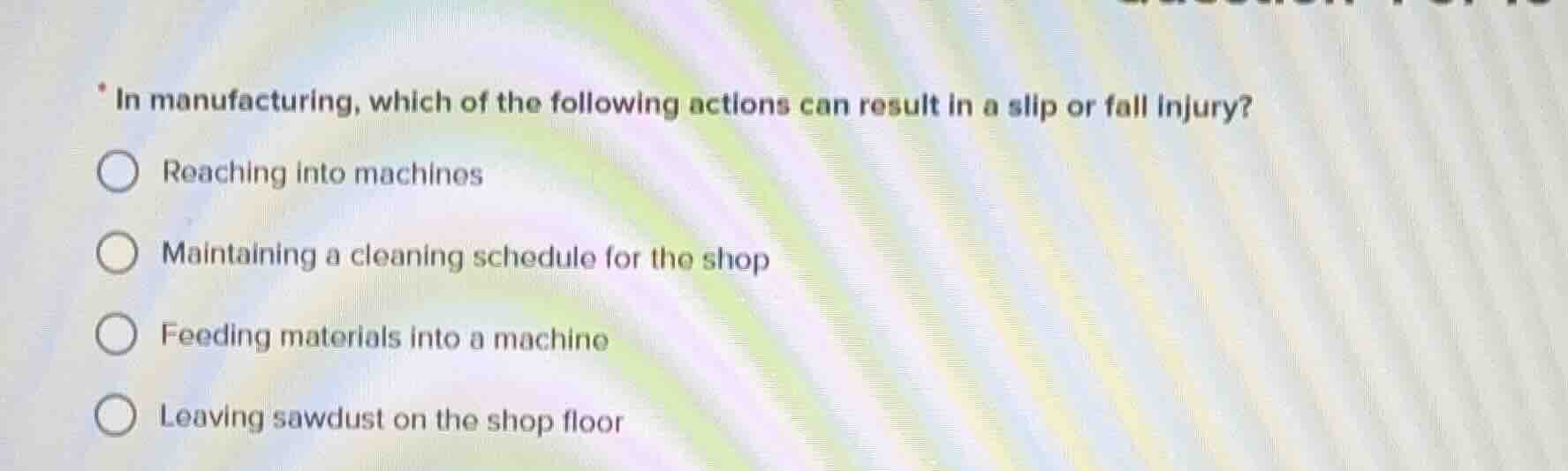in manufacturing, which of the following actions can result in a slip o…