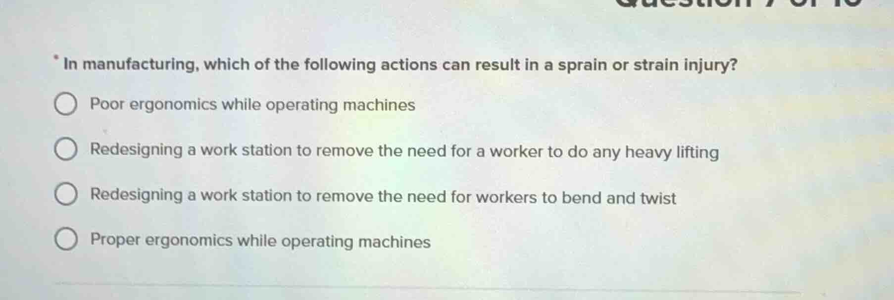 in manufacturing, which of the following actions can result in a sprain…