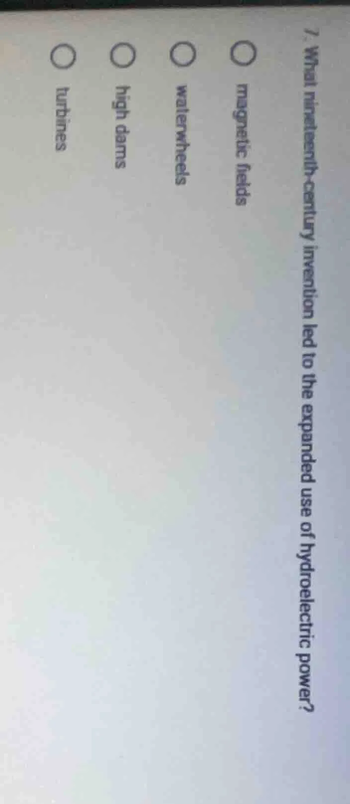7. what nineteenth - century invention led to the expanded use of hydro…