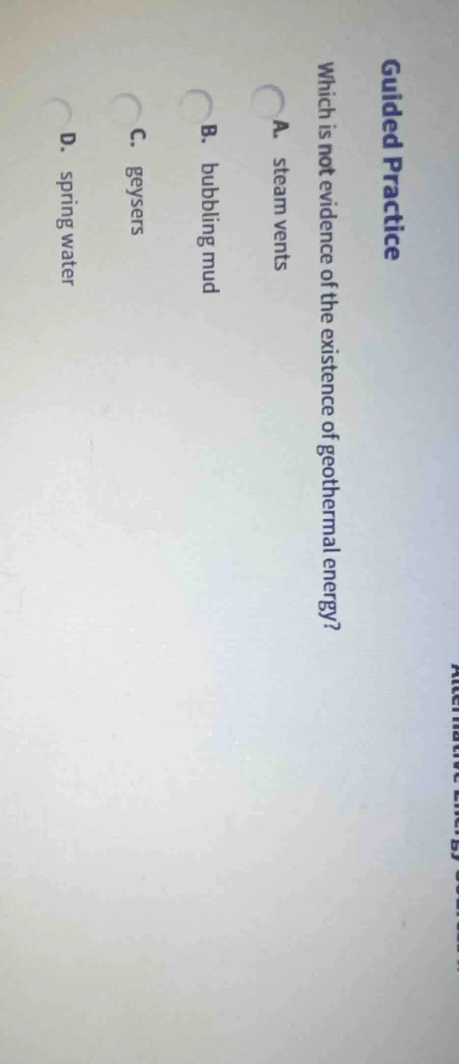 guided practice which is not evidence of the existence of geothermal en…