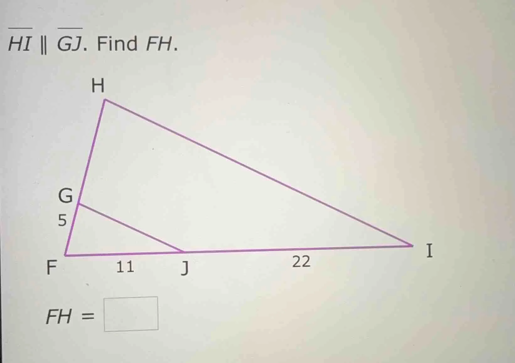 $overline{hi} parallel overline{gj}$. find $fh$. (image of a triangle w…