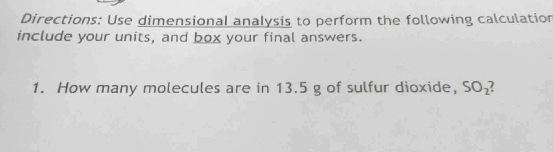 directions: use dimensional analysis to perform the following calculati…