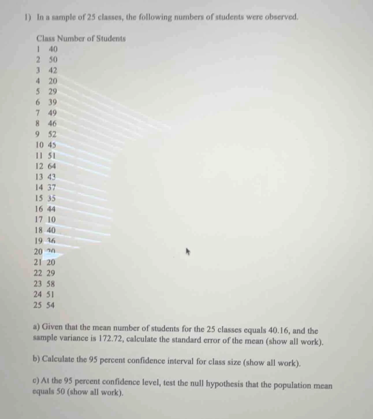 1) in a sample of 25 classes, the following numbers of students were ob…