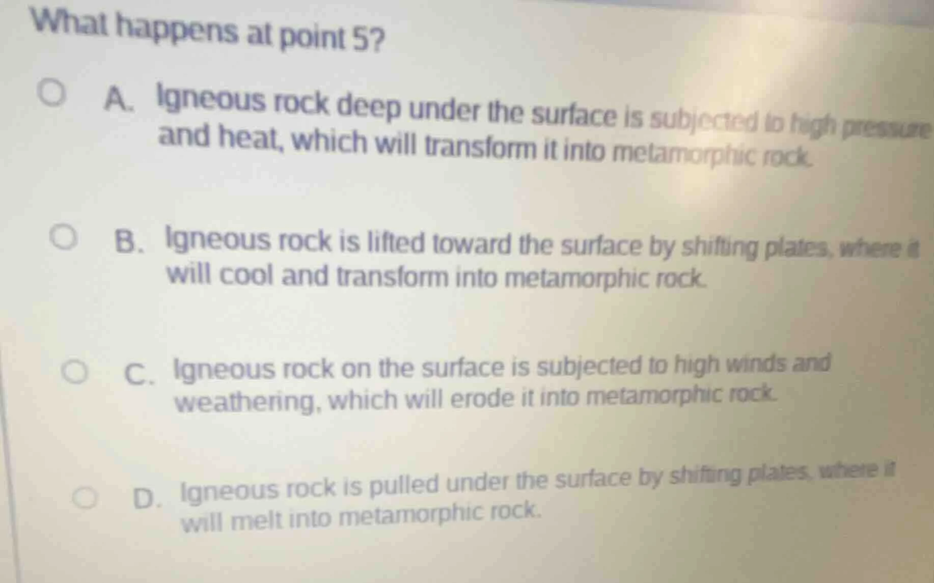 what happens at point 5? a. igneous rock deep under the surface is subj…