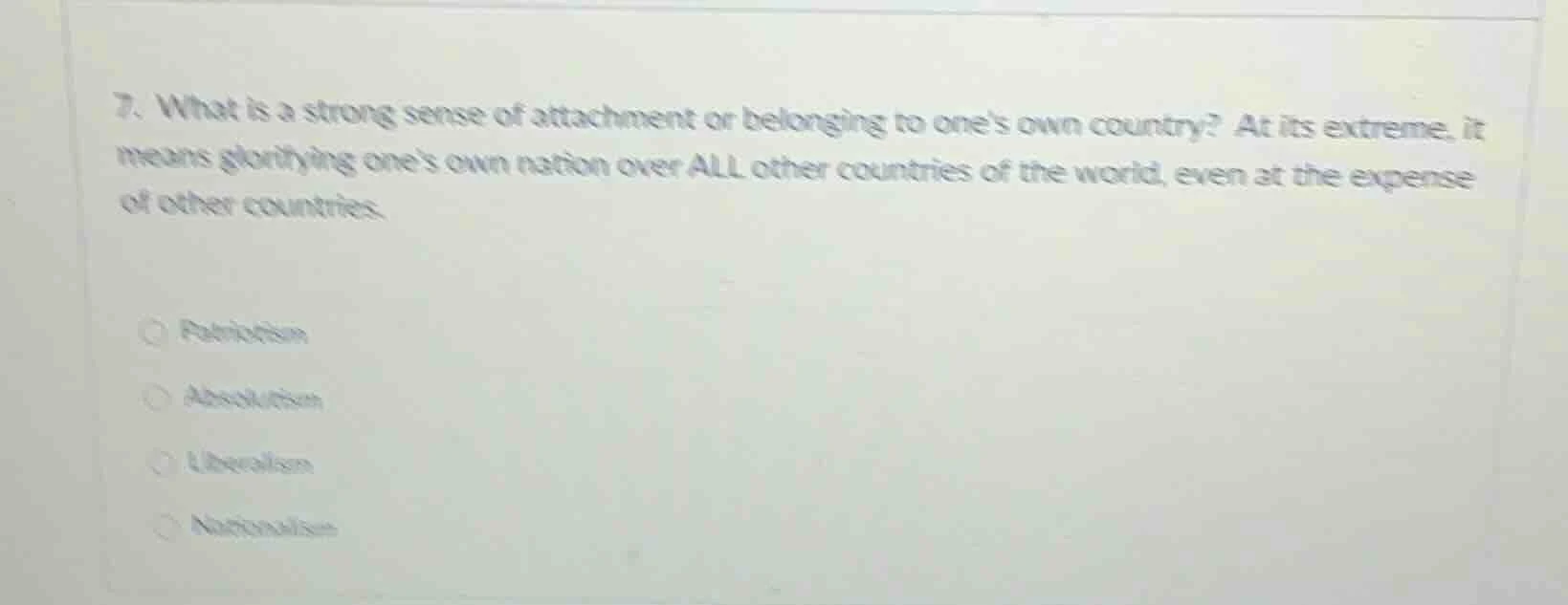 7. what is a strong sense of attachment or belonging to ones own countr…