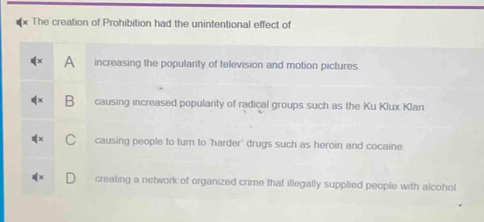 the creation of prohibition had the unintentional effect of a increasin…