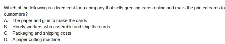 which of the following is a fixed cost for a company that sells greetin…