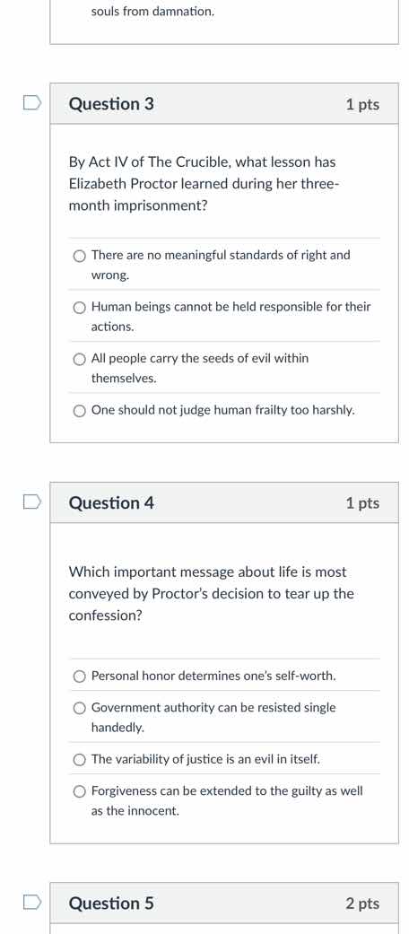 question 3 1 pts by act iv of the crucible, what lesson has elizabeth p…
