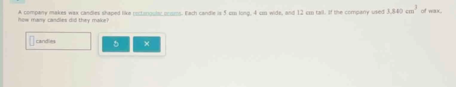 a company makes wax candles shaped like rectangular prisms. each candle…