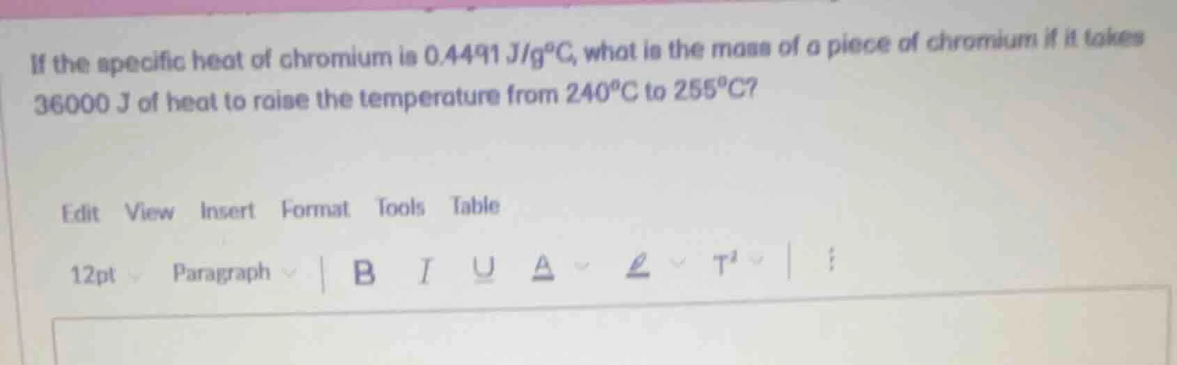 if the specific heat of chromium is 0.4491 j/g°c, what is the mass of a…