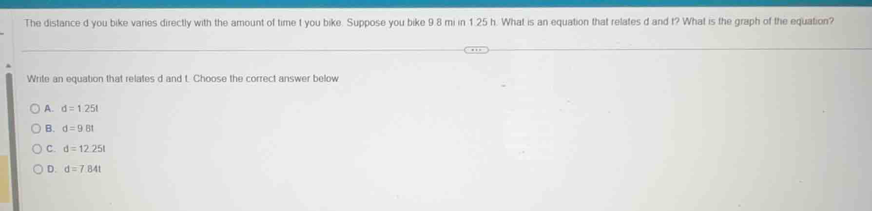 the distance d you bike varies directly with the amount of time t you b…