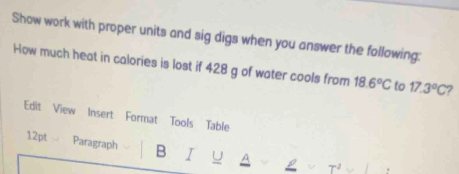 show work with proper units and sig digs when you answer the following:…