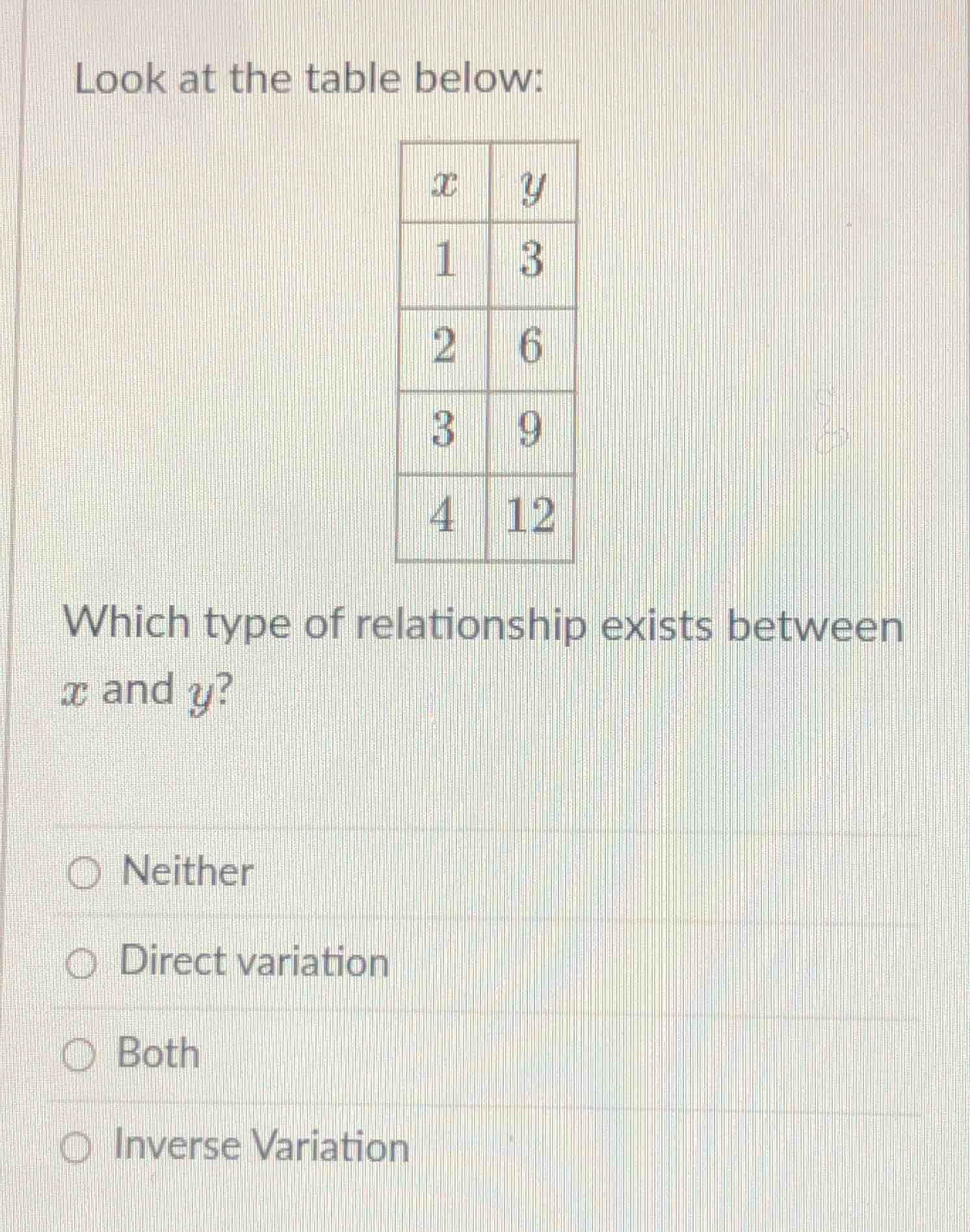 look at the table below: which type of relationship exists between x an…